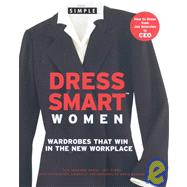 Chic Simple Dress Smart Women : Wardrobes That Win in the New Workplace