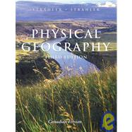 Physical Geography: Science and Systems of the Human Environment, 3rd Edition, Canadian Version