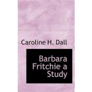 Barbara Fritchie a Study
