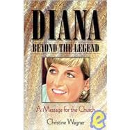 Diana Beyond the Legend : A Message for the Church
