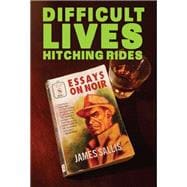 Difficult Lives Hitching Rides book cover, ISBN 9781681990446