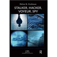 Stalker, Hacker, Voyeur, Spy