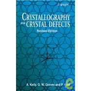 Crystallography and Crystal Defects, Revised Edition