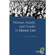 Women, Family, and Gender in Islamic Law