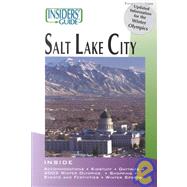 Insiders' Guide® to Salt Lake City, 3rd