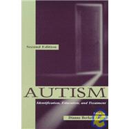 Autism : Identification, Education, and Treatment