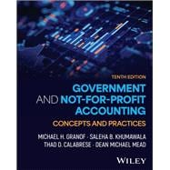 Government and Not-for-Profit Accounting: Concepts and Practices, 10th Edition with eBook Access Code book cover, ISBN 9781394330447