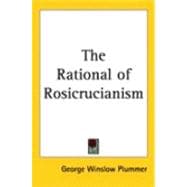 The Rational Of Rosicrucianism