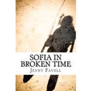 Sofia in Broken Time