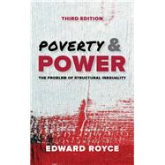 Poverty and Power The Problem of Structural Inequality