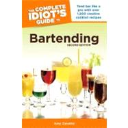 The Complete Idiot's Guide to Bartending, 2nd Edition
