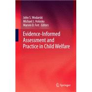 Evidence-informed Assessment and Practice in Child Welfare