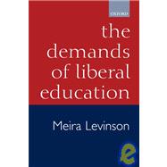 The Demands of Liberal Education
