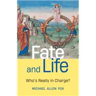 Fate and Life