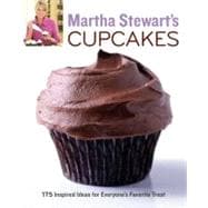 Martha Stewart's Cupcakes 175 Inspired Ideas for Everyone's Favorite Treat: A Baking Book