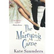 The Marrying Game A Novel