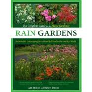 Rain Gardens Sustainable Landscaping for a Beautiful Yard and a Healthy World