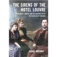 The Sirens of the Hotel Louvre
