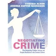 Negotiating Crime