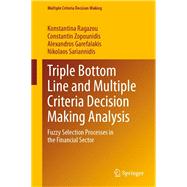 Triple Bottom Line and Multiple Criteria Decision Making Analysis