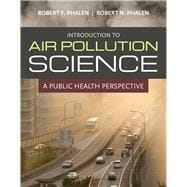 Introduction to Air Pollution Science A Public Health Perspective