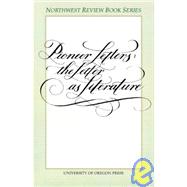 Pioneer Letters : The Letter As Literature