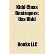 Kidd Class Destroyers : Uss Kidd, Uss Scott, Kidd Class Destroyer, Uss Callaghan, Uss Chandler, Rocs Kee Lung, Rocs Tso Ying, Rocs Su Ao