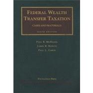 Federal Wealth Transfer Taxation