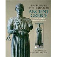 Problems in The History of Ancient Greece Sources and Interpretation