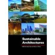 Sustainable Architectures: Critical explorations of green building practice in Europe and North America