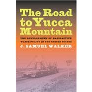 The Road to Yucca Mountain