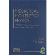 Theoretical High Energy Physics: Mrst 2001 : A Tribute to Roger Migneron London, Ontario, Canada 15-18 May 2001