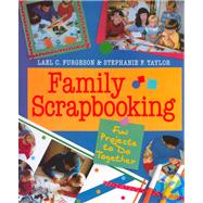 Family Scrapbooking Fun Projects to Do Together