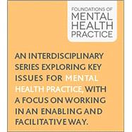 Foundations of Mental Health Practice