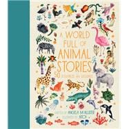 A World Full of Animal Stories 50 folk tales and legends