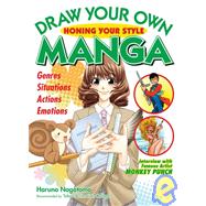 Draw Your Own Manga Honing Your Style