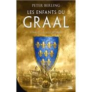 Les Enfants du Graal, T2 : Le Sang des rois