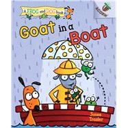 Goat in a Boat: An Acorn Book (A Frog and Dog Book #2)