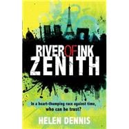 River of Ink: 2: Zenith