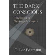 The Dark Conscious