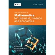 Selected Questions in Mathematics  for Business, Finance and Economics