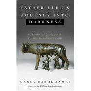 Father Luke's Journey into Darkness