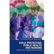 Child Protection, Public Health and Nursing