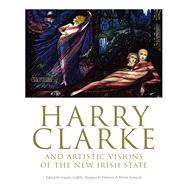 Harry Clarke and Artistic Visions of the New Irish State