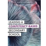 Leading a Competency-Based Secondary School