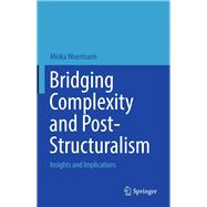 Bridging Complexity and Post-structuralism