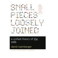 Small Pieces Loosely Joined