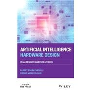 Artificial Intelligence Hardware Design Challenges and Solutions
