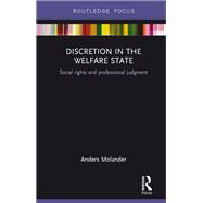 Discretion in the Welfare State