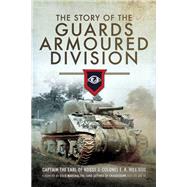 The Story of the Guards Armoured Division